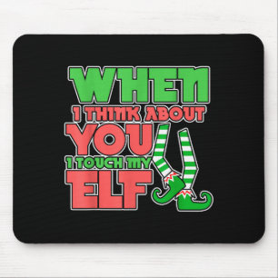 Tapis De Souris Humour Adulte Noël Quand Je Pense À Toi Je Tou