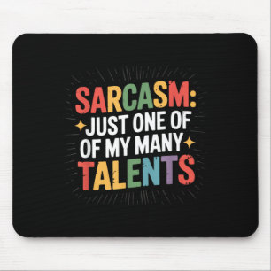 Tapis De Souris Humour Adulte Sarcasme Mes Talents Citation Drôle