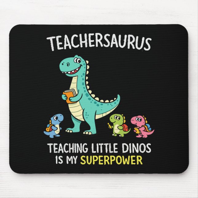 Tapis De Souris Humour de professeur Teachersaurus avec de petits  (Devant)