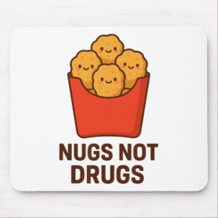 Tapis De Souris Humour drôle de nugget de poulet, Nugs pas de drog