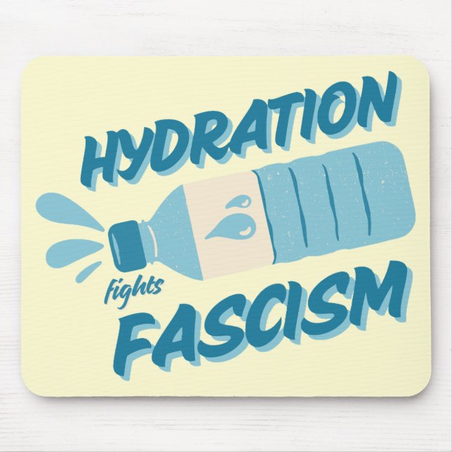 Tapis de souris Hydratation combat le fascisme (Devant)