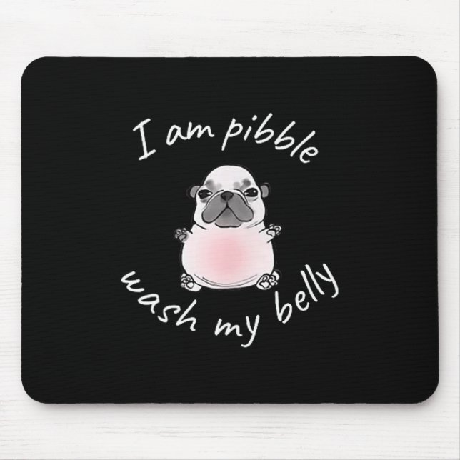 Tapis De Souris I Am Bble Wash My Belly Bble Meme Funny Dog Brainr (Devant)