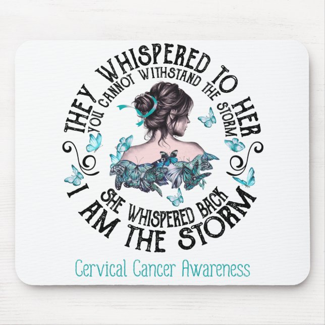 Tapis De Souris I Am The Storm Cervical Cancer Awareness (Devant)