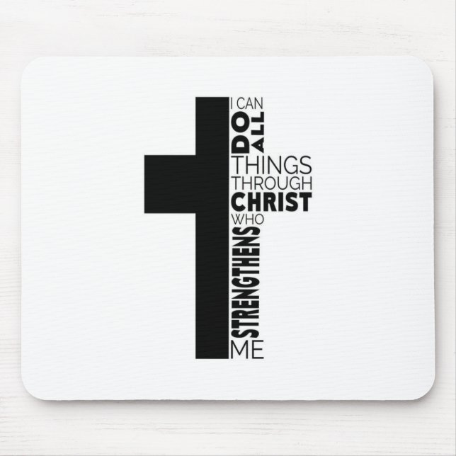 Tapis De Souris "I Can Do All Things Through Christ" Cross  (Devant)