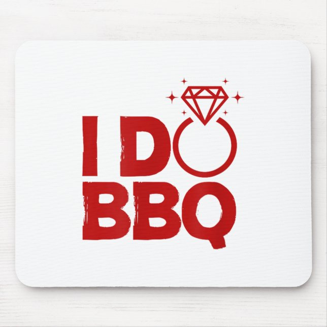 Tapis De Souris I Do Bbq Wedding Party Rehearsal Dinner Bridal Sho (Devant)