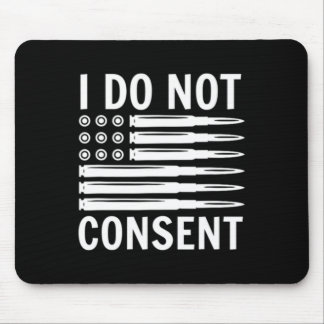 Tapis De Souris I Do Not Consent Republican Conservative Comply Fr