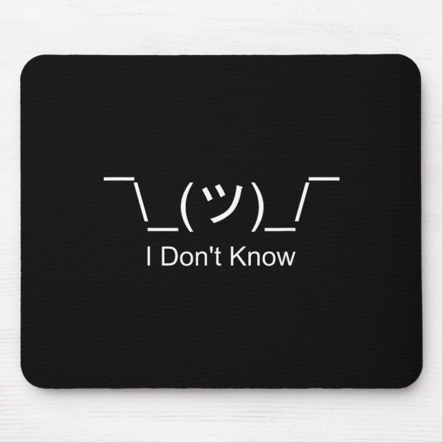 Tapis De Souris I Don't Know Shrug Humorous Ascii Emoticon  (Devant)