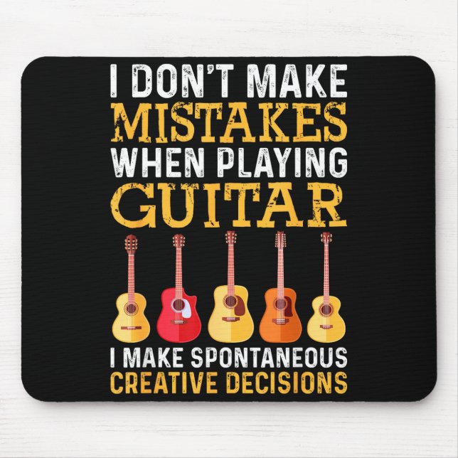 Tapis De Souris I Don't Make Mistakes When Playing Guitar Funny Gu (Devant)