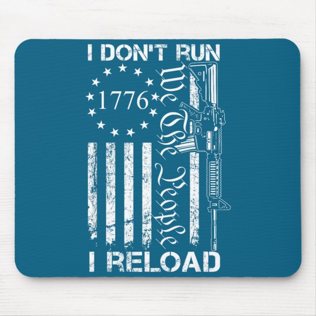 Tapis De Souris I Don't Run I Reload - Usa Flag Pro Guns Ar15 Funn (Devant)
