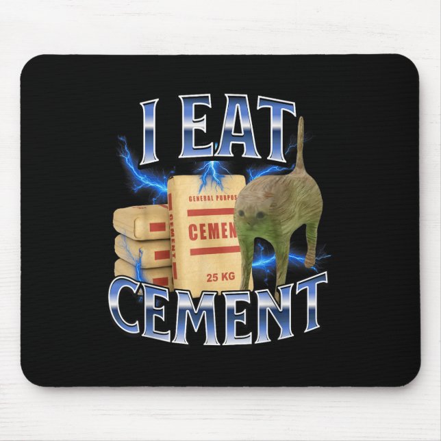 Tapis De Souris I Eat Cement Cursed Cat Funny Oddly Specific Meme  (Devant)