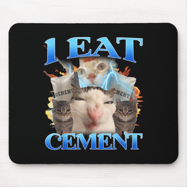 Tapis De Souris I Eat Cement Funny Cat Meme Men Women Kids Humor  (Devant)