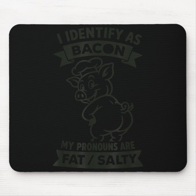 Tapis De Souris I Identify As Bacon G, Funny Bbq Lover, Foodie Dad (Devant)