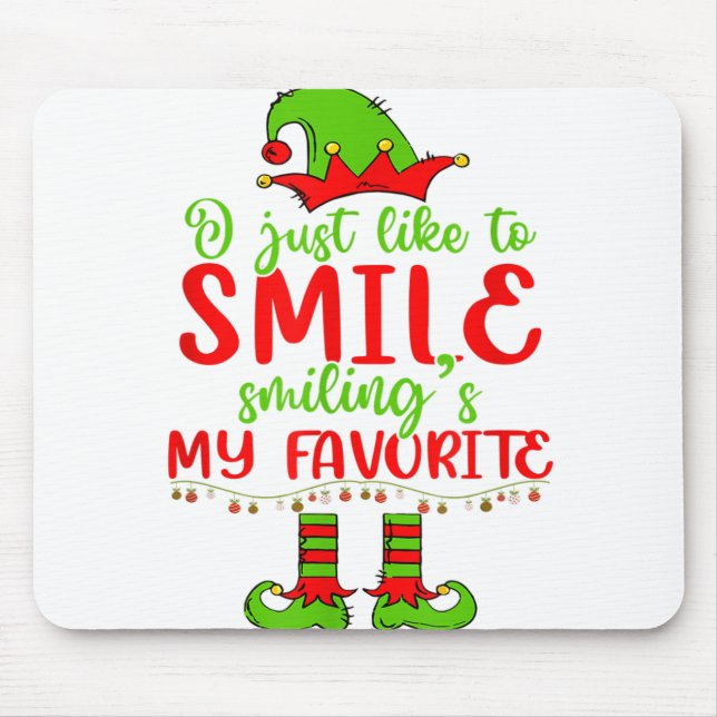 Tapis De Souris I Just Like To Smile Smiling's My Favorite Christm (Devant)