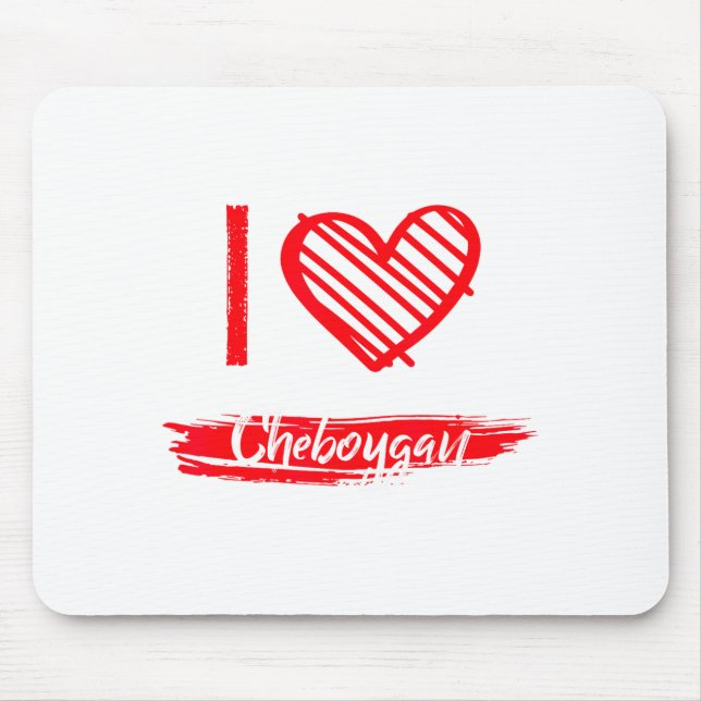 Tapis De Souris I Love Cheboygan I Heart Cheboygan  (Devant)
