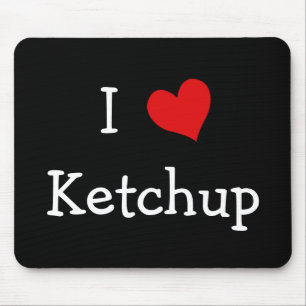 Tapis De Souris I Love Ketchup