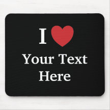 I Love Mousepad Personnalisable Ajouter un texte (
