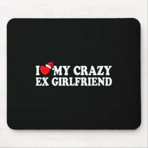 Tapis De Souris I Love My Crazy Ex Girlfriend Heart Love My Ex Gf