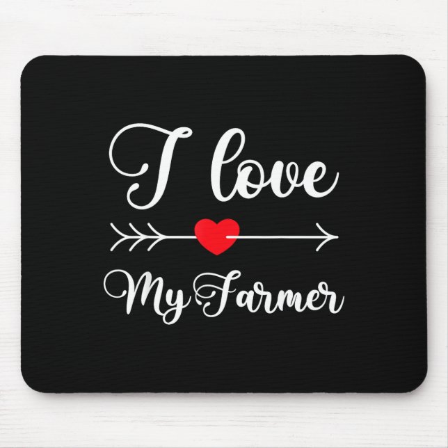 Tapis De Souris I Love My Farmer Quote Farmer's Wife Girlfriend Hu (Devant)
