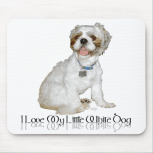 Tapis De Souris I Love My Little White Dog - Shih Tzu