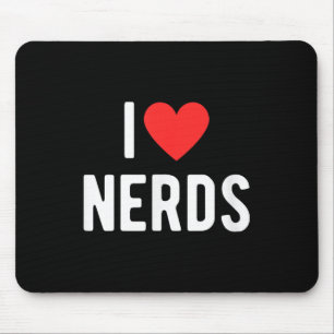 Tapis De Souris I Love Nerds Funny Geeky Graphic Heart Nerd