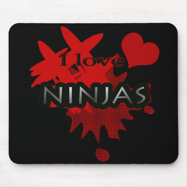 Tapis De Souris I Love Ninjas Mouse Pad (Devant)