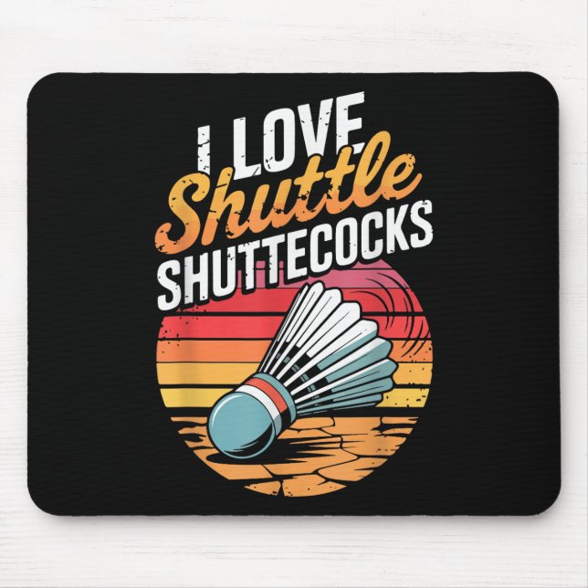 Tapis De Souris I Love Shuttles Badminton (Devant)