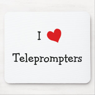 Tapis De Souris I Love Teleprompters