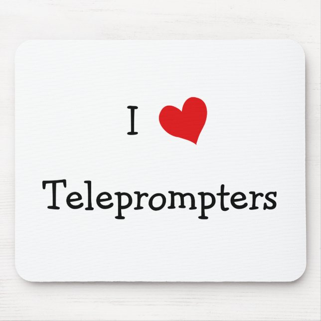 Tapis De Souris I Love Teleprompters (Devant)