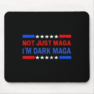 Tapis De Souris I’m Not Just Mega I'm Dark Mega Trump 2024 Electio