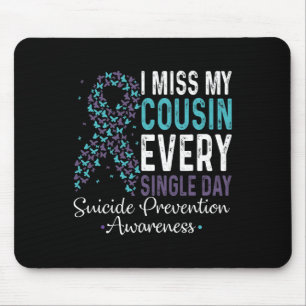 Tapis De Souris I Miss My Cousin Every Single Day Suicide Preventi