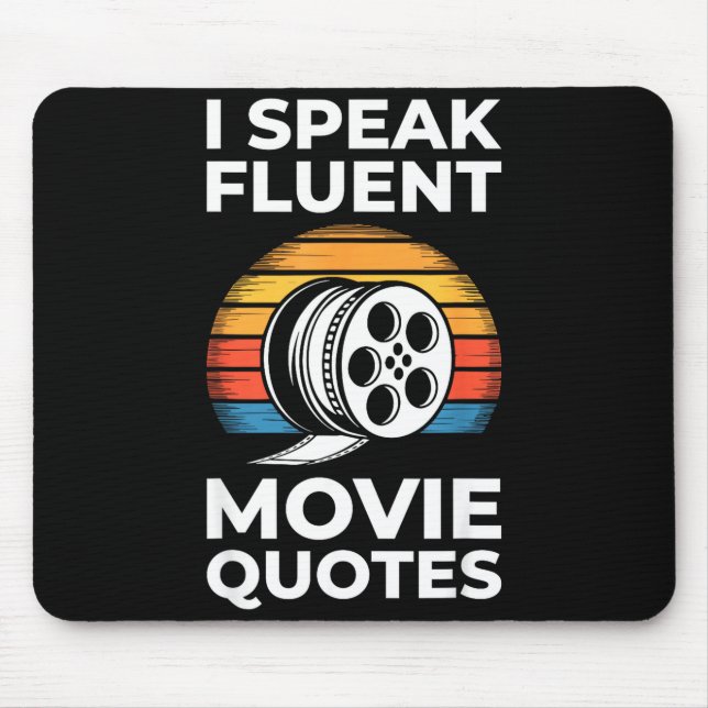 Tapis De Souris I Speak Fluent Movie Quotes Shirt Men Women Cinema (Devant)