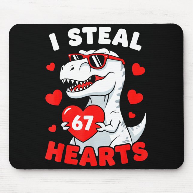 Tapis De Souris I Steal 67 Hearts Funny 67 Valentine Dinosaur Men  (Devant)