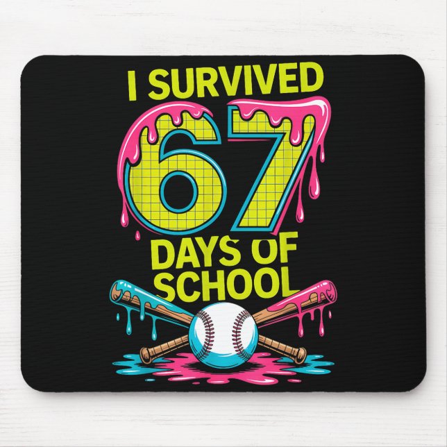 Tapis De Souris I Survived 67 Days Of School Funny 67 Baseball Sli (Devant)