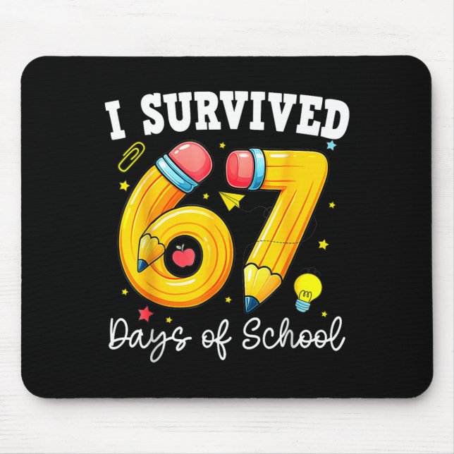 Tapis De Souris I Survived 67 Days Of School Funny 67 Meme Teacher (Devant)