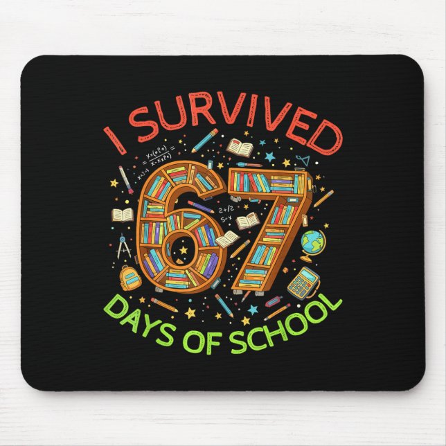 Tapis De Souris I Survived 67 Days Of School Funny 67 Meme Teacher (Devant)