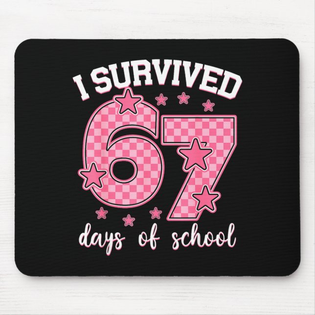 Tapis De Souris I Survived 67 Days Of School Funny 67 Meme Teacher (Devant)