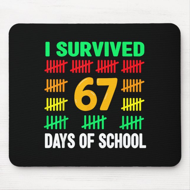 Tapis De Souris I Survived 67 Days Of School Funny 67 Meme Teen Bo (Devant)