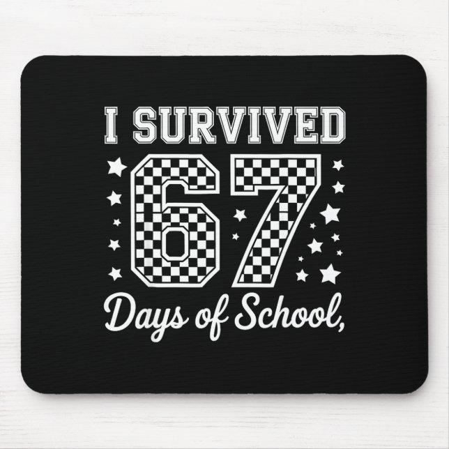 Tapis De Souris I Survived 67 Days Of School Funny Meme Teacher St (Devant)