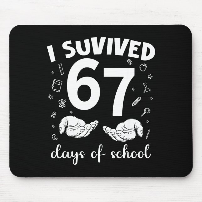 Tapis De Souris I Survived 67 Days Of School Funny Meme Teacher St (Devant)