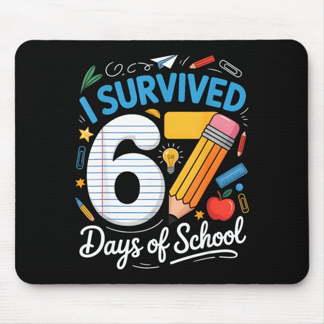 Tapis De Souris I Survived 67 Days Of School Funny Meme Teacher St (Devant)