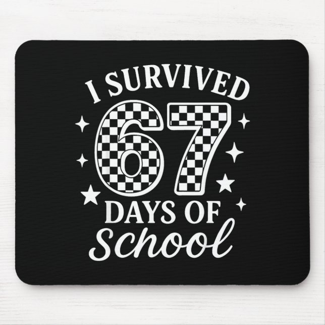 Tapis De Souris I Survived 67 Days Of School Funny Meme Teacher St (Devant)