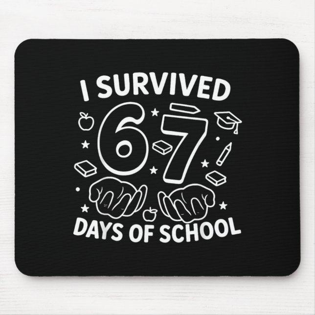 Tapis De Souris I Survived 67 Days Of School Teachers Students Six (Devant)