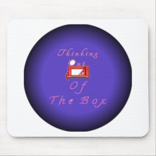 Tapis De Souris I think outside the box.