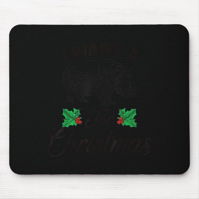 Tapis De Souris I Want A Hiptamus For Christmas  (Devant)
