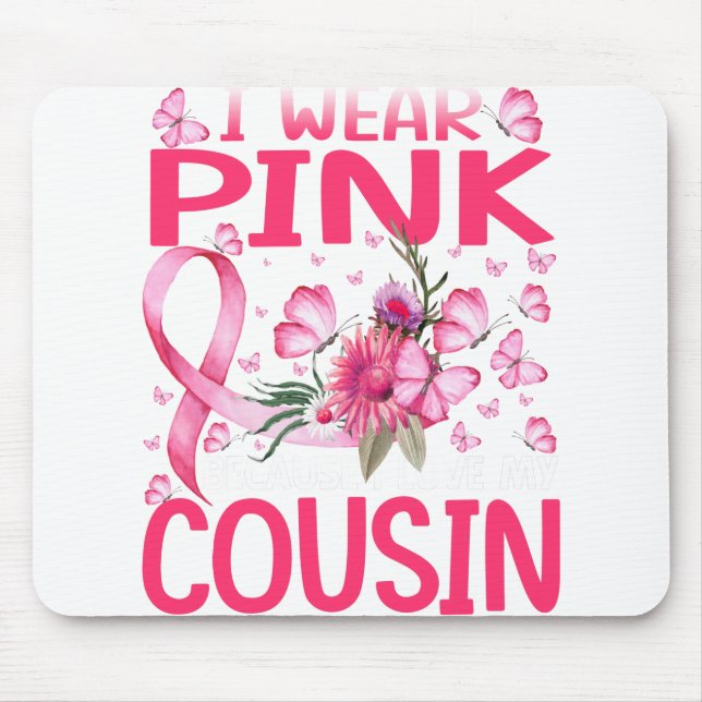 Tapis De Souris I Wear Pink Because (Devant)