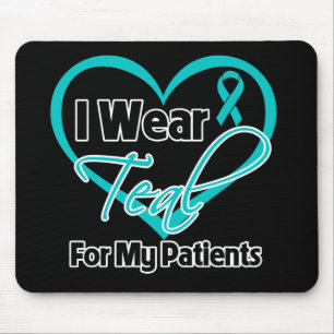 Tapis De Souris I Wear Teal Heart Ribbon For My Patients