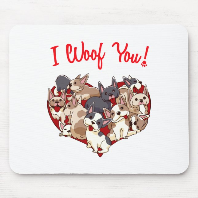 Tapis De Souris I Woof You French Bulldog Dog Heart Shape Valentin (Devant)