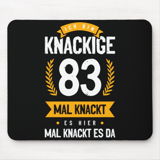 Tapis De Souris Ich Bin Knackige 83 Mal Knackt Es Hier Mal Knackt  (Devant)