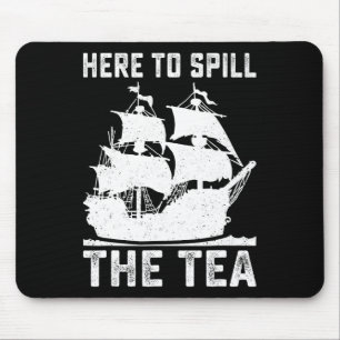 Tapis De Souris Ici Pour Déverser Le Thé Drôle 4 juillet Patriot N