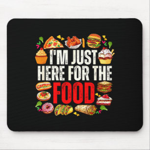 Tapis De Souris Ici pour la nourriture humour drôle de gourmand am